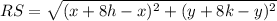 RS=\sqrt{(x+8h-x)^2+(y+8k-y)^2}