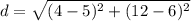 d=\sqrt{(4-5)^{2}+(12-6)^{2}}