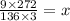 \frac{9 \times 272}{136 \times 3}=x