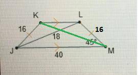If km is drawn on this quadrilateral, what will be its length   16 18 40 45   asap