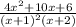 \frac{4x^{2}+10x+6}{(x+1)^{2}(x+2)}