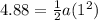 4.88 = \frac{1}{2}a(1^2)