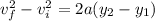 v_f^2 - v_i^2 = 2 a(y_2 - y_1)
