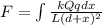 F = \int \frac{k Q q dx}{L(d + x)^2}