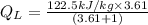 Q_L = \frac{122.5 kJ/kg \times 3.61}{(3.61 + 1)}