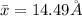 \bar{x} = 14.49 \AA