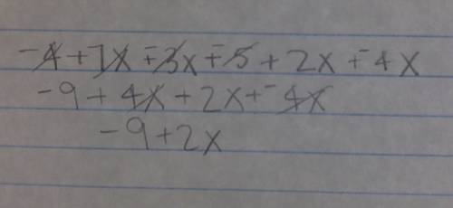 Simplify by adding like terms:  -4+7x-3x-5+2x-4x