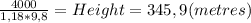 \frac{4000}{1,18*9,8}=Height=345,9(metres)