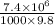 \frac{7.4\times 10^{6}}{1000\times 9.8}