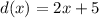 d(x) = 2x + 5