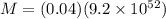 M = (0.04)(9.2\times 10^{52})