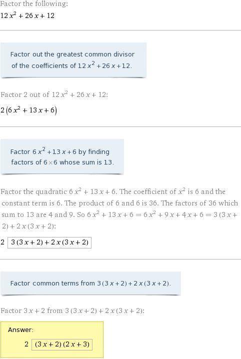 Factor out the polynomial:  12x^2+26x+12