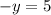 -y=5