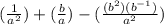 ( \frac{1}{a^2} )+( \frac{b}{a} )-( \frac{(b^2)(b^{-1})}{a^2} )