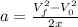 a=\frac{V_{f}^{2}-V_{0}^{2}}{2x}