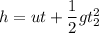 h =ut+\dfrac{1}{2}gt_{2}^2
