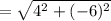 =\sqrt{4^{2}+(-6)^{2}}