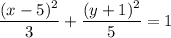 \dfrac{(x-5)^2}{3}+\dfrac{(y+1)^2}{5}=1