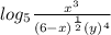 log_{5}\frac{x^{3}}{(6-x)^{\frac{1}{2}}(y)^{4}}
