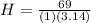 H=\frac{69}{(1)(3.14) }