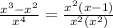 \frac{x^3-x^2}{x^4}=\frac{x^2(x-1)}{x^2(x^2)}