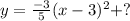 y=\frac{-3}{5}(x-3)^2+?