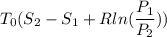 T_0(S_2-S_1+Rln(\dfrac{P_1}{P_2}))