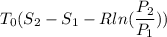 T_0(S_2-S_1-Rln(\dfrac{P_2}{P_1}))
