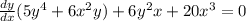 \frac{dy}{dx} (5y^4+6x^2y) + 6y^2x+20x^3 = 0