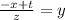 \frac{-x+t}{z}=y