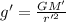 g' =  \frac{GM'}{r'^2}