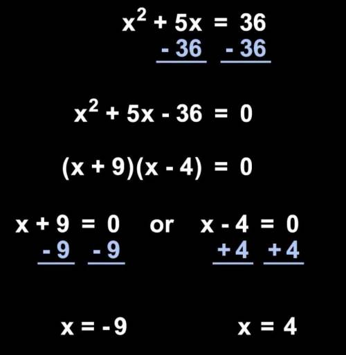 How do you solve for x in x^2+5x=36