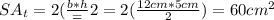 SA_{t}=2(\frac{b*h}={2}= 2(\frac{12cm*5cm}{2})=60cm^{2}