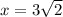 x = 3\sqrt{2}