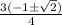 \frac{3(-1\pm\sqrt2)}{4}