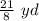 \frac{21}{8}\ yd