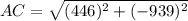 AC = \sqrt{(446)^{2} + (- 939)^{2}}