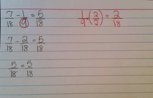 1/12 + 5/6 = 11/12 show work 7/18 - 1/9 = 5/18 show work