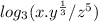 log_{3}(x . y^\frac{1}{3} / z^5 )
