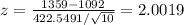 z=\frac{1359-1092}{422.5491/\sqrt{10}}=2.0019