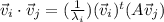 \vec{v}_i \cdot   \vec{v}_j =  (\frac{1}{\lambda_i})  (\vec{v} _i)^t ( A \vec{v}_j )