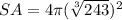 SA=4\pi(\sqrt[3]{243})^{2}