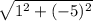 \sqrt{1^2+(-5)^2}