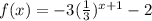 f(x)=-3(\frac{1}{3})^{x+1}-2