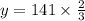 y=141 \times \frac{2}{3}