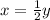 x=\frac{1}{2}y