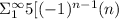 \Sigma _{1} ^{\infty } 5[(-1)^{n-1} (n)