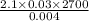 \frac{2.1\times 0.03\times 2700}{0.004}