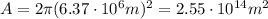 A=2\pi (6.37\cdot 10^6 m)^2=2.55\cdot 10^{14}m^2