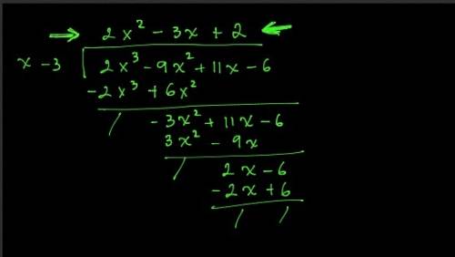 What is the result when 2x^3-9x^2+11x-6 is divided by x-3